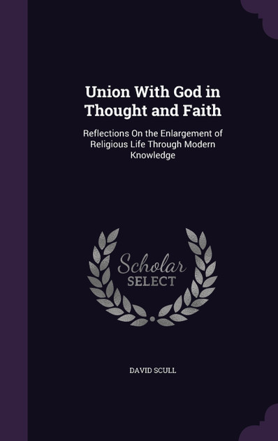 Union With God in Thought and Faith Union With God in Thought and Faith