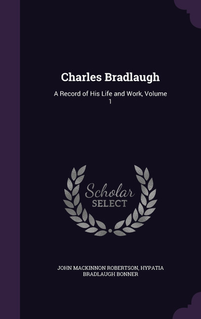 Charles Bradlaugh Charles Bradlaugh