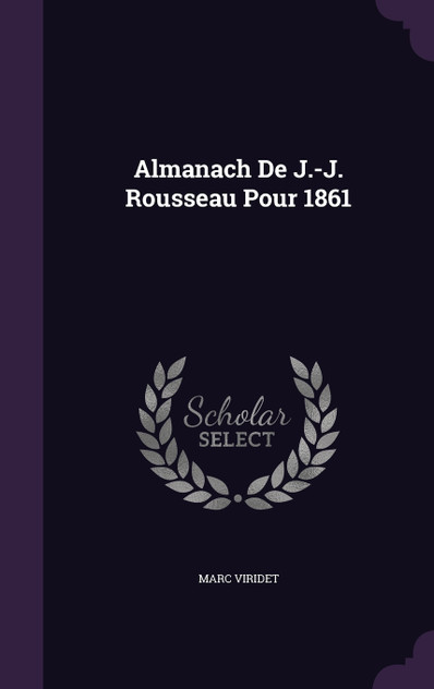 Almanach De J.-J. Rousseau Pour 1861