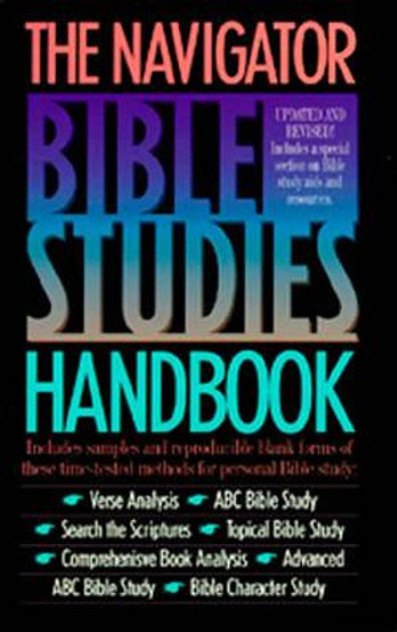 The Navigator Bible Studies Handbook The Navigator Bible Studies Handbook