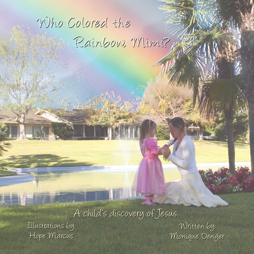 Who Colored the Rainbow, Mimi? Who Colored the Rainbow, Mimi?