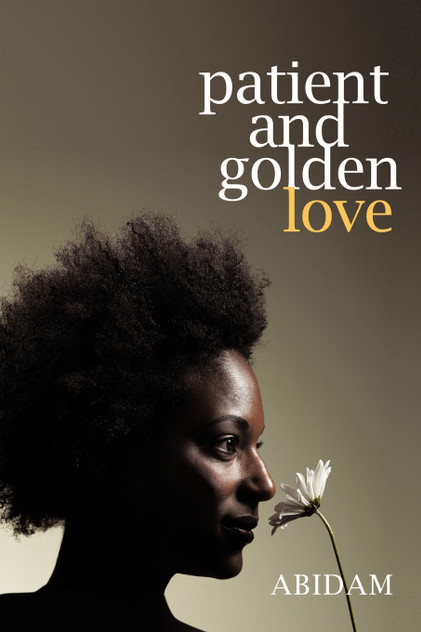 Patient and Golden Love Patient and Golden Love