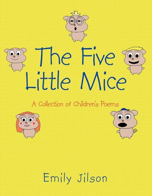 The Five Little Mice The Five Little Mice