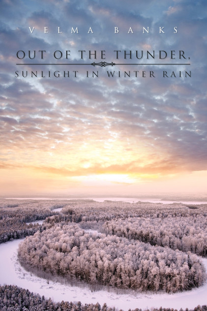 Out of the Thunder, Sunlight in Winter Rain Out of the Thunder, Sunlight in Winter Rain
