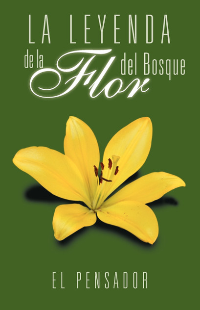 La Leyenda de La Flor del Bosque La Leyenda de La Flor del Bosque