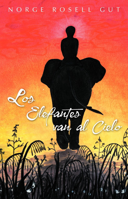 Los Elefantes Van Al Cielo Los Elefantes Van Al Cielo