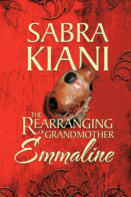 The Rearranging of Grandmother Emmaline The Rearranging of Grandmother Emmaline