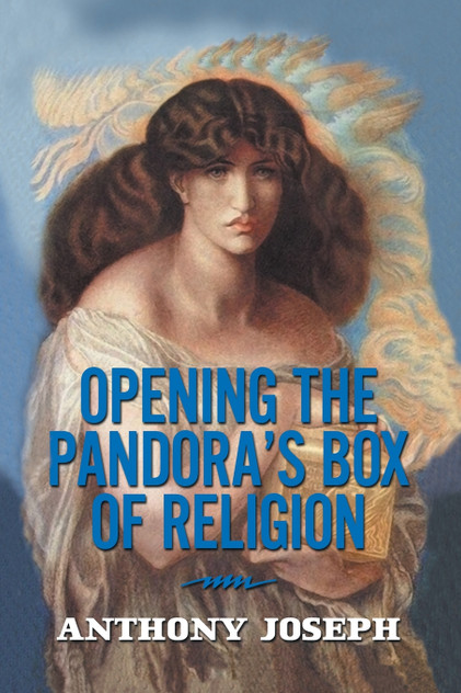 Opening the Pandora's Box of Religion Opening the Pandora's Box of Religion