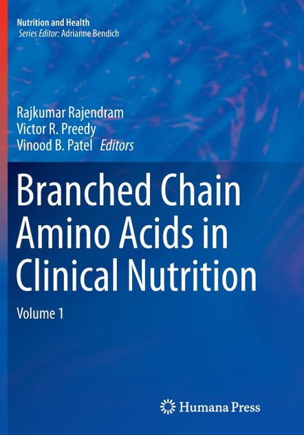Branched Chain Amino Acids in Clinical Nutrition Branched Chain Amino Acids in Clinical Nutrition