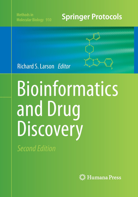 Bioinformatics and Drug Discovery Bioinformatics and Drug Discovery