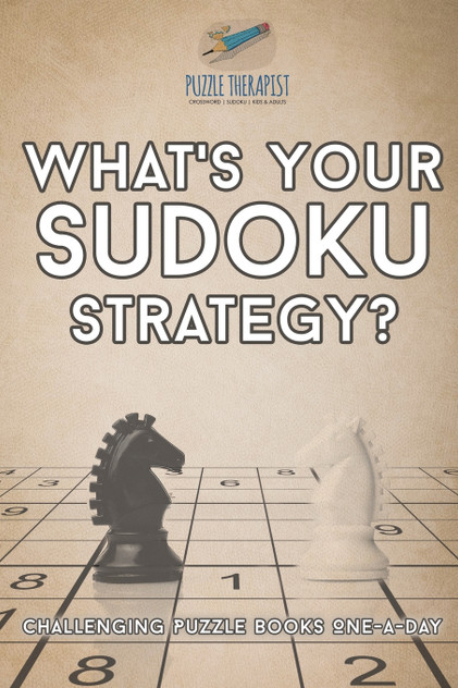 What's Your Sudoku Strategy? | Challenging Puzzle Books One-a-Day