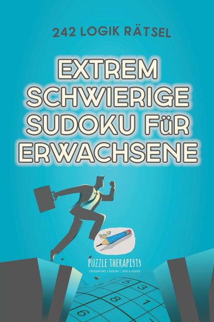 Extrem Schwierige Sudoku für Erwachsene | 242 Logik Rätsel Extrem Schwierige Sudoku für Erwachsene | 242 Logik Rätsel