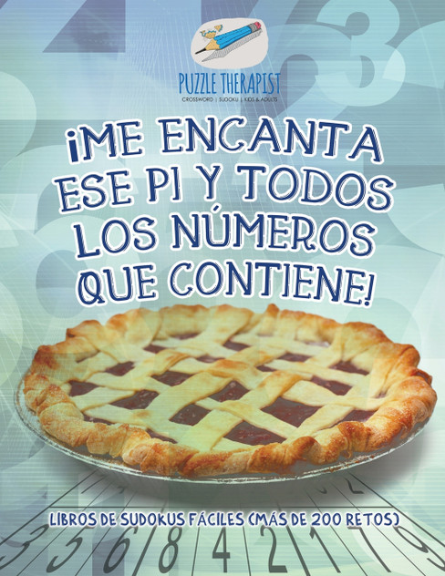 ¡Me encanta ese pi y todos los números que contiene! Libros de sudokus fáciles (más de 200 retos)