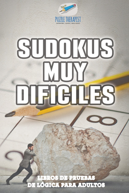 Sudokus muy difíciles | Libros de pruebas de lógica para adultos Sudokus muy difíciles | Libros de pruebas de lógica para adultos