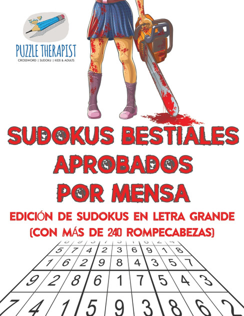 Sudokus bestiales aprobados por Mensa | Edición de sudokus en letra grande (con más de 240 rompecabezas) Sudokus bestiales aprobados por Mensa | Edición de sudokus en letra grande (con más de 240 rompecabezas)