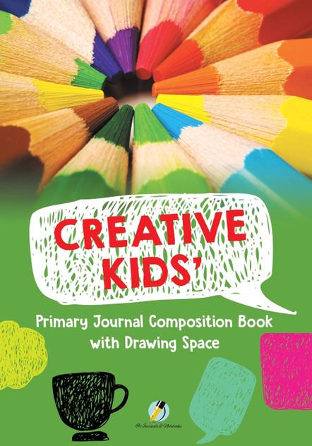 Creative Kids' Primary Journal Composition Book with Drawing Space Creative Kids' Primary Journal Composition Book with Drawing Space