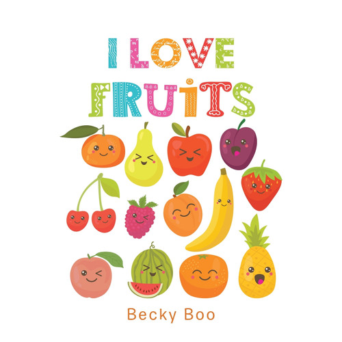 I Love Fruits I Love Fruits