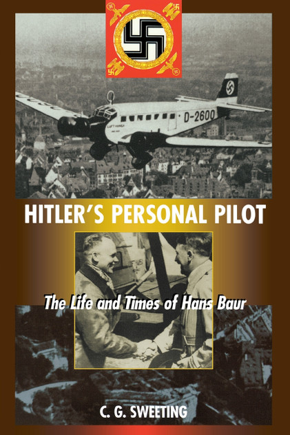 Hitler's Personal Pilot
