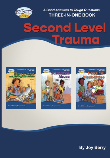 A Good Answers to Tough Questions Three-in-One Book - Second Level Trauma A Good Answers to Tough Questions Three-in-One Book - Second Level Trauma