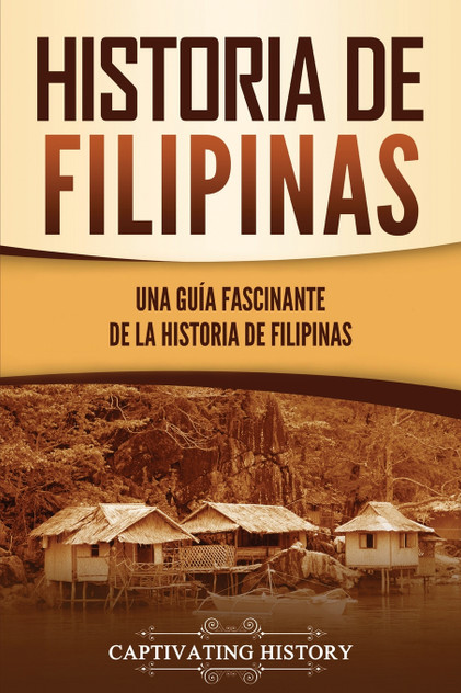 Historia de Filipinas Historia de Filipinas