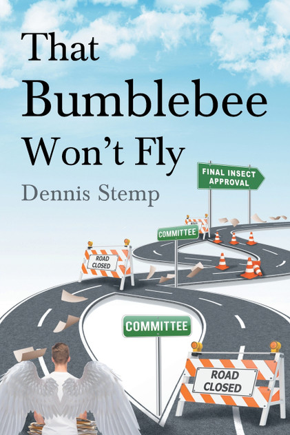 That Bumblebee Won't Fly That Bumblebee Won't Fly