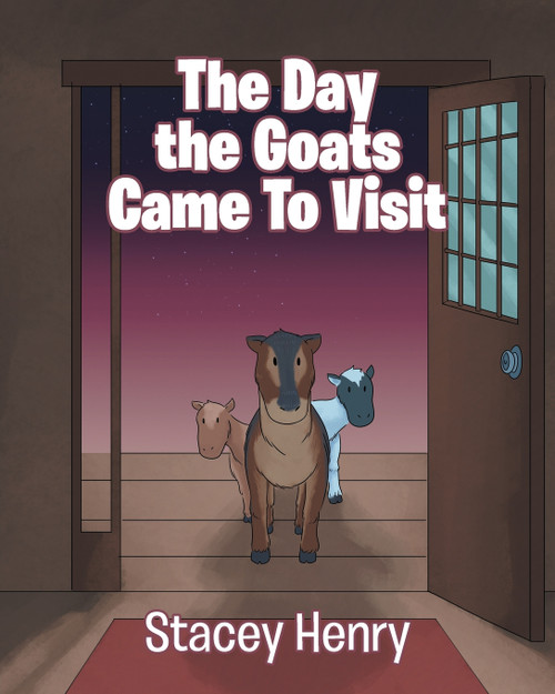 The Day the Goats Came to Visit The Day the Goats Came to Visit