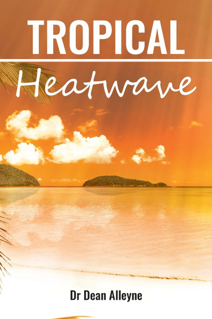 Tropical Heatwave Tropical Heatwave