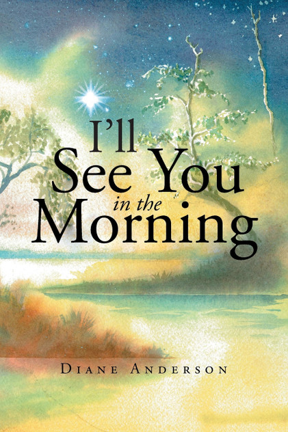 I'll See You in the Morning I'll See You in the Morning