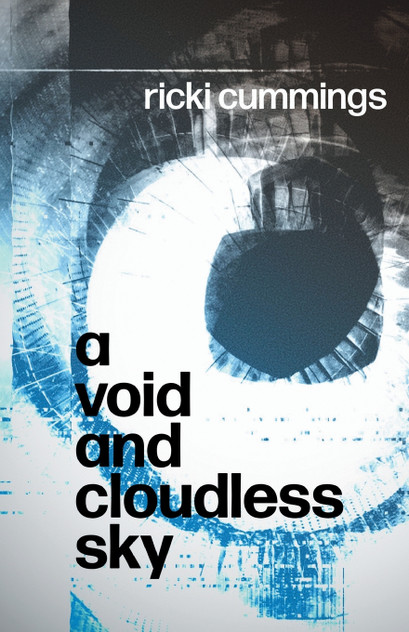 A Void and A Void and Cloudless Sky A Void and A Void and Cloudless Sky