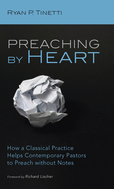 Preaching by Heart Preaching by Heart