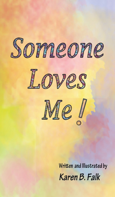 Someone Loves Me! Someone Loves Me!