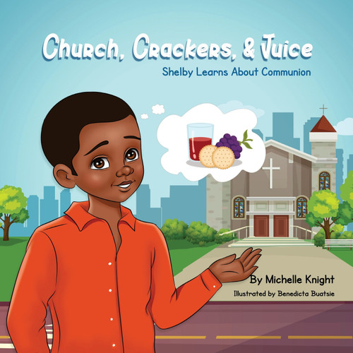Church, Crackers, and Juice Church, Crackers, and Juice