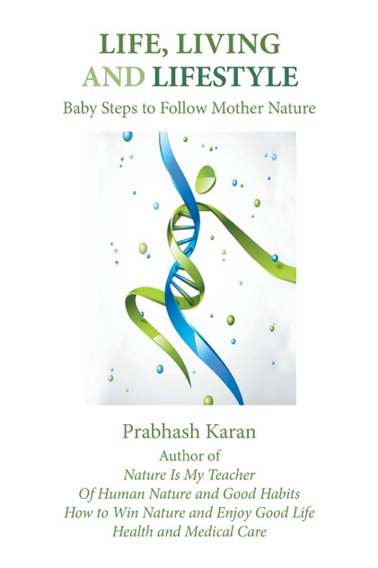 Life, Living and Lifestyle