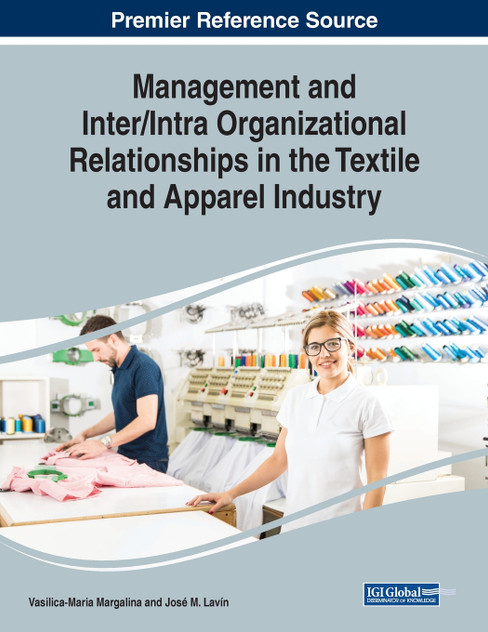 Management and Inter/Intra Organizational Relationships in the Textile and Apparel Industry Management and Inter/Intra Organizational Relationships in the Textile and Apparel Industry