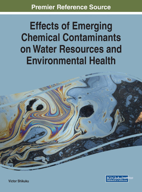 Effects of Emerging Chemical Contaminants on Water Resources and Environmental Health Effects of Emerging Chemical Contaminants on Water Resources and Environmental Health