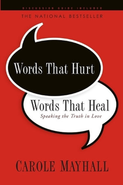 Words That Hurt, Words That Heal Words That Hurt, Words That Heal