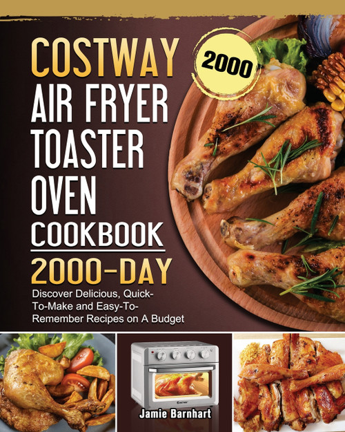 COSTWAY Air Fryer Toaster Oven Cookbook 2000 COSTWAY Air Fryer Toaster Oven Cookbook 2000