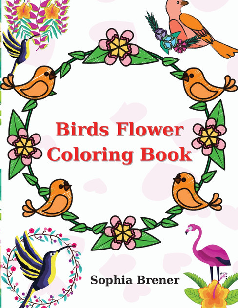 Birds Flower Coloring Book Birds Flower Coloring Book