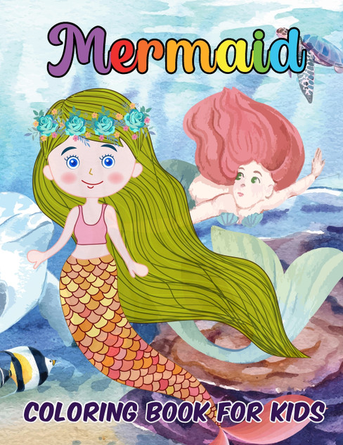 Mermaid Coloring Book for Kids Mermaid Coloring Book for Kids