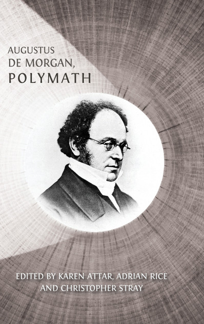 Augustus De Morgan, Polymath Augustus De Morgan, Polymath