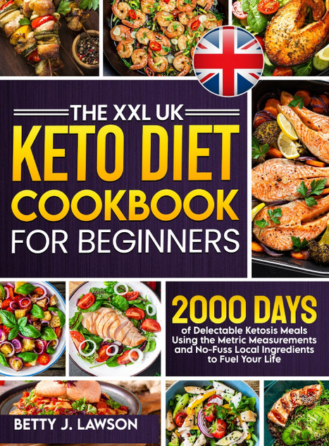 The XXL Keto Diet Cookbook for Beginners