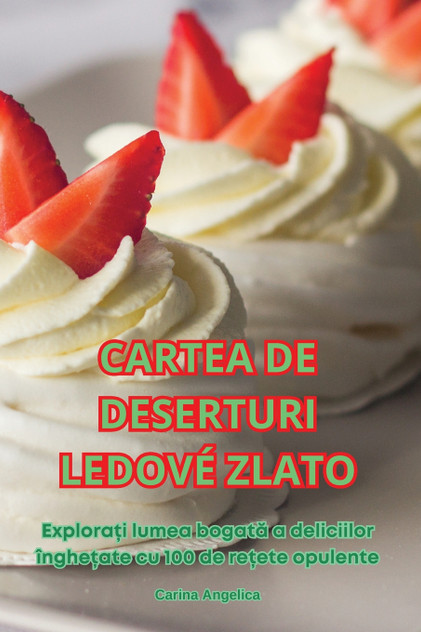 CARTEA DE DESERTURI LEDOVÉ ZLATO CARTEA DE DESERTURI LEDOVÉ ZLATO