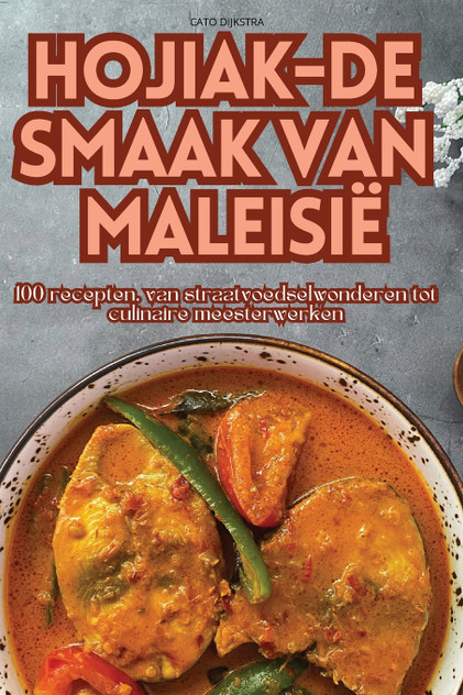 HOJIAK-DE SMAAK VAN MALEISIË HOJIAK-DE SMAAK VAN MALEISIË