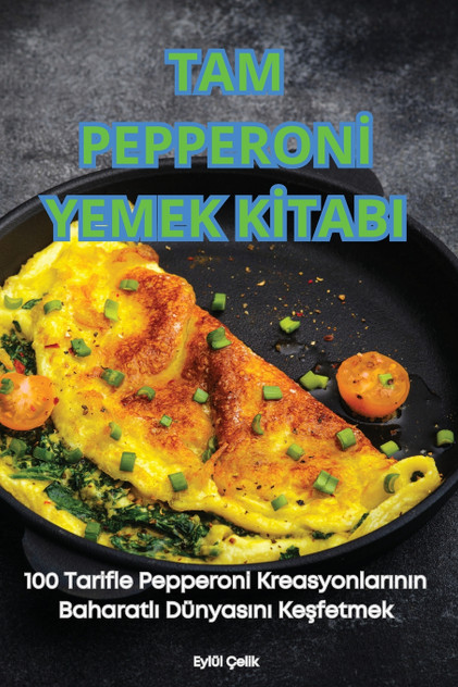 TAM PEPPERONİ YEMEK KİTABI