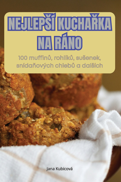 NEJLEPŠÍ KUCHAŘKA NA RÁNO NEJLEPŠÍ KUCHAŘKA NA RÁNO