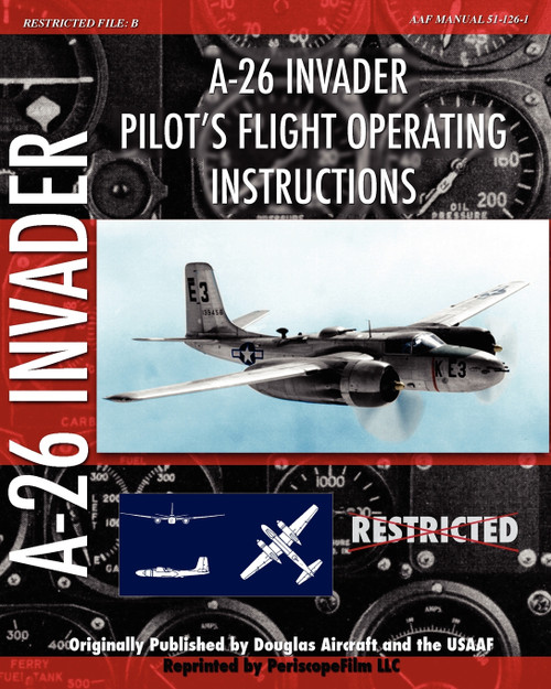 A-26 Invader Pilot's Flight Operating Instructions A-26 Invader Pilot's Flight Operating Instructions