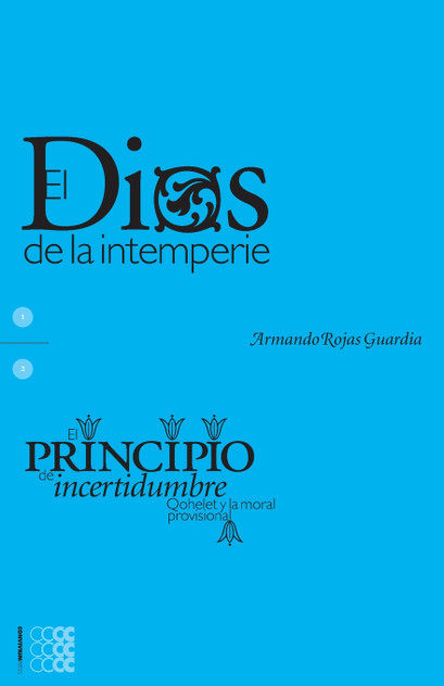 El Dios de la intemperie El principio de la incertidumbre El Dios de la intemperie El principio de la incertidumbre