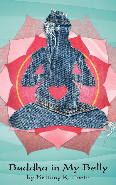 Buddha in My Belly Buddha in My Belly