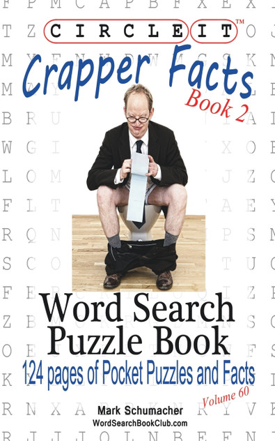 Circle It, Crapper Facts, Book 2, Word Search, Puzzle Book Circle It, Crapper Facts, Book 2, Word Search, Puzzle Book
