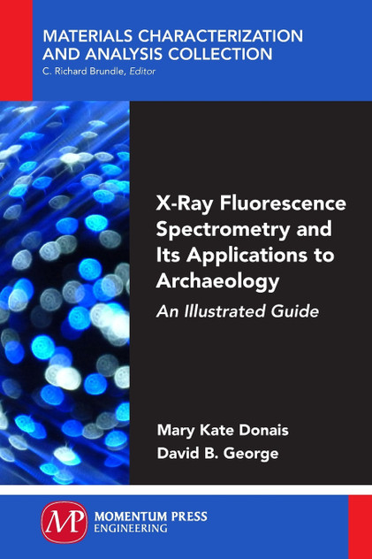 X-Ray Fluorescence Spectrometry and Its Applications to Archaeology X-Ray Fluorescence Spectrometry and Its Applications to Archaeology